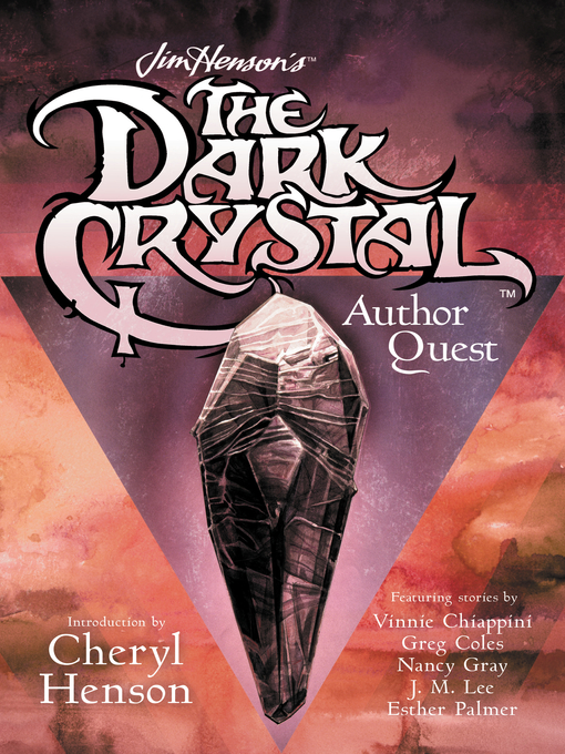 Title details for Jim Henson's the Dark Crystal Author Quest by J. M. Lee - Available